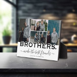 BROTHERS Quote & Photo Collage Gift Display Plaque<br><div class="desc">A special and memorable photo collage gift for brothers. The design features a 4 (four) photo collage layout to display 4 of your own special brother photos. The sweet quote reads 'BROTHERS make the best friends" with a cute little heart. Simply customize the names to make this an extra special...</div>