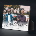 Brothers Script Gift For Brothers Photo Keepsake Plaque<br><div class="desc">A special and memorable photo gift for brothers. The design features a single photo layout to display your special brother's photo. "Brothers" is designed in a stylish black brush script calligraphy and customized with brothers' names. Send a memorable and special gift to yourself and your brother that you will cherish...</div>