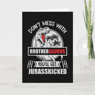 BrotherSaurus Funny Dinosaur Brother Family Gift Card