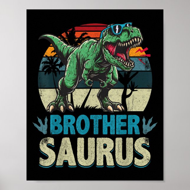Brothersaurus T Rex Dinosaur Brother Saurus Family Poster (Front)