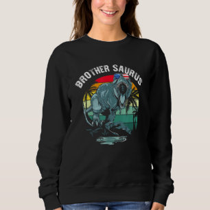 Brothersaurus T Rex Dinosaur Brother Saurus Us Fla Sweatshirt