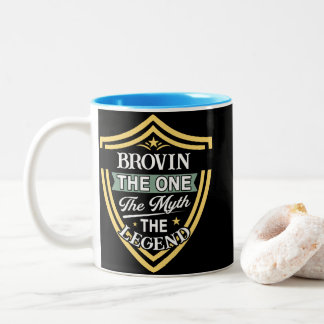 Brovin The One The Myth The Legend Two-Tone Coffee Mug