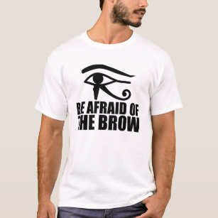 fear the brow t shirt