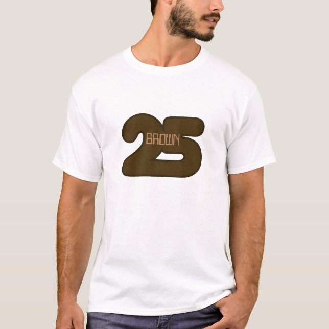 Brown 25 T-Shirt (Front)