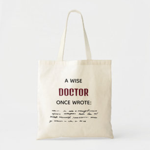 Brown A Wise Doctor Once Wrote Funny Novelty Tote Bag