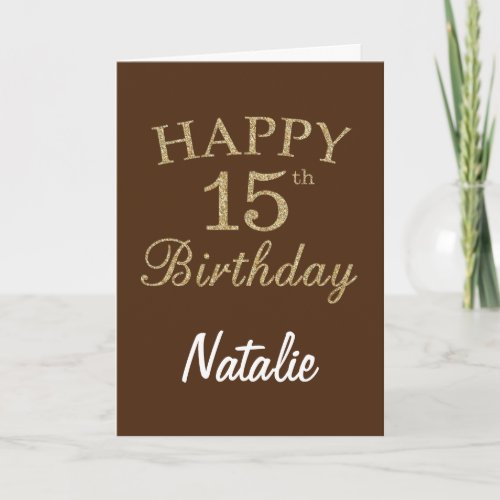 Brown and Gold Glitter 15th Birthday Card