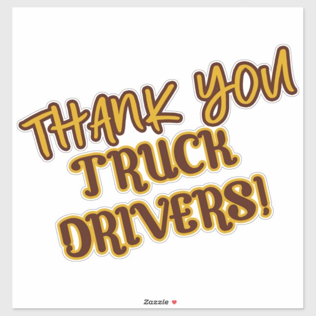 Brown and Gold Thank You Truck Drivers Sticker (Sheet)
