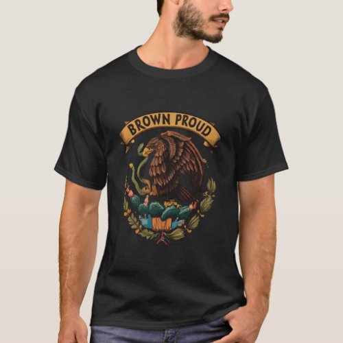 Brown and Proud Mexican Eagle Banner Tee