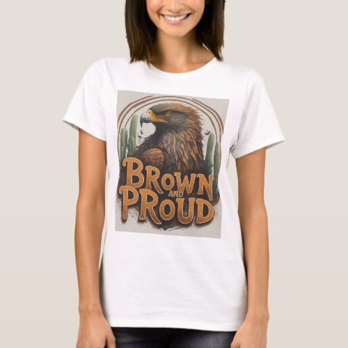  Brown and Proud Mexican Eagle Tee