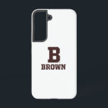 Brown | B Samsung Galaxy S22 Case<br><div class="desc">Check out these Brown University designs! Get all the latest Brown Bear gear here. All of these Zazzle products are customizable with your class year,  name,  and club. These products make perfect gifts for the Brown University student,  alumni,  family,  friend,  or fan in your life.</div>
