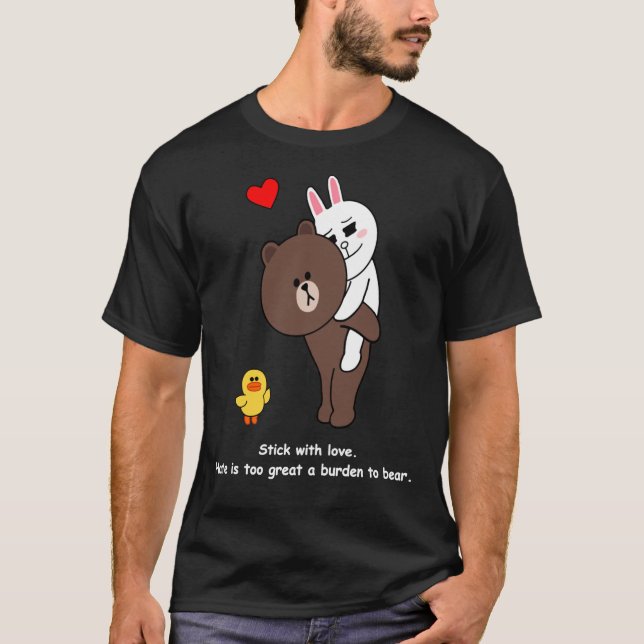 Brown Bear Cony Bunny Rabbit Stick With Love   T-Shirt (Front)
