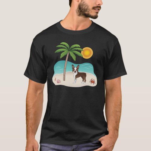 Brown Boston Terrier At A Tropical Summer Beach T_Shirt