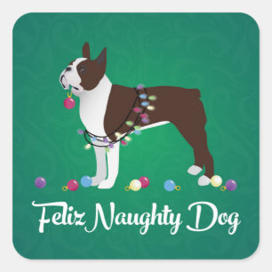 Brown Boston Terrier Feliz Naughty Dog Design Square Sticker
