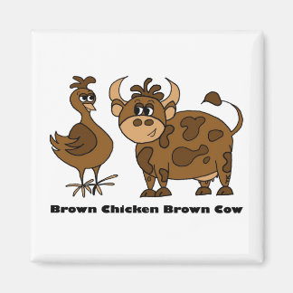 Brown Chicken Brown Cow - Magnet