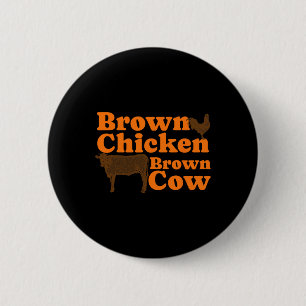 Brown Chicken Brown Cow Retro Music Bow Chicka Wow Button