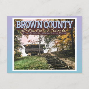 BROWN COUNTY STATE PARK - INDIANA UNITED STATES POSTCARD