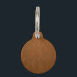 Brown Cowhide Leather Texture Look Pet ID Tag<br><div class="desc">Beautiful rust orange cowhide leather image offers a warm, cozy feel and a rustic outdoors look. Perfect for personal items and picnic or party supplies. Note that this is simply a high resolution printed image of leather and does not contain the actual tanned animal leather skin material nor have the...</div>