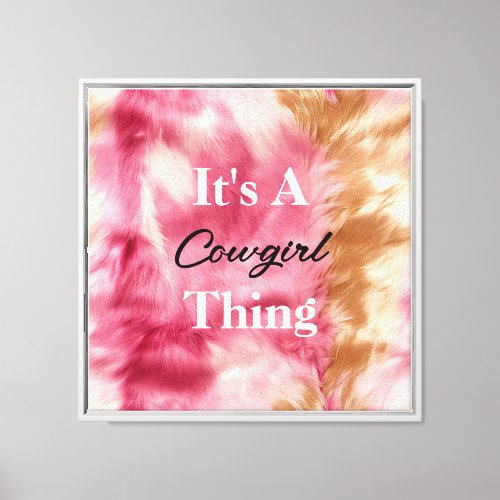 Brown Cream Pink Cowgirl Quote Canvas Print