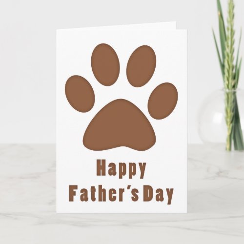 Brown Dog Paw Print Happy Fathers Day Card