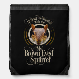 Brown Eyed Squirrel - funny squirrel lover Drawstring Bag