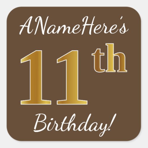 Brown Faux Gold 11th Birthday  Custom Name Square Sticker