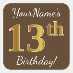 [ Thumbnail: Brown, Faux Gold 13th Birthday + Custom Name Sticker ]