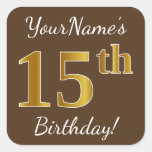 [ Thumbnail: Brown, Faux Gold 15th Birthday + Custom Name Sticker ]