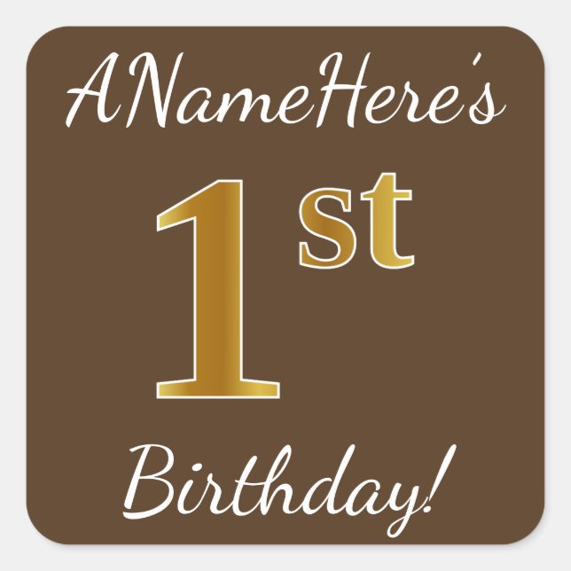 Brown, Faux Gold 1st Birthday + Custom Name Square Sticker (Front)
