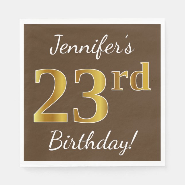 Brown, Faux Gold 23rd Birthday + Custom Name Napkins (Front)