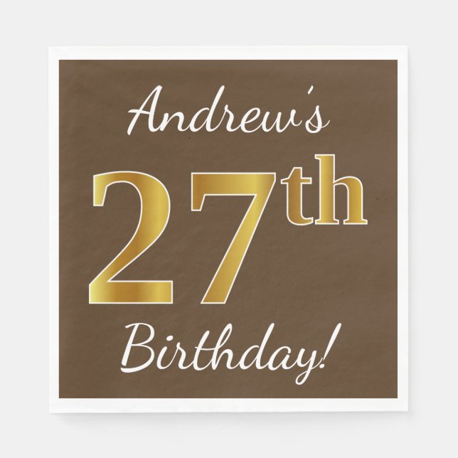 Brown, Faux Gold 27th Birthday + Custom Name Napkins (Front)