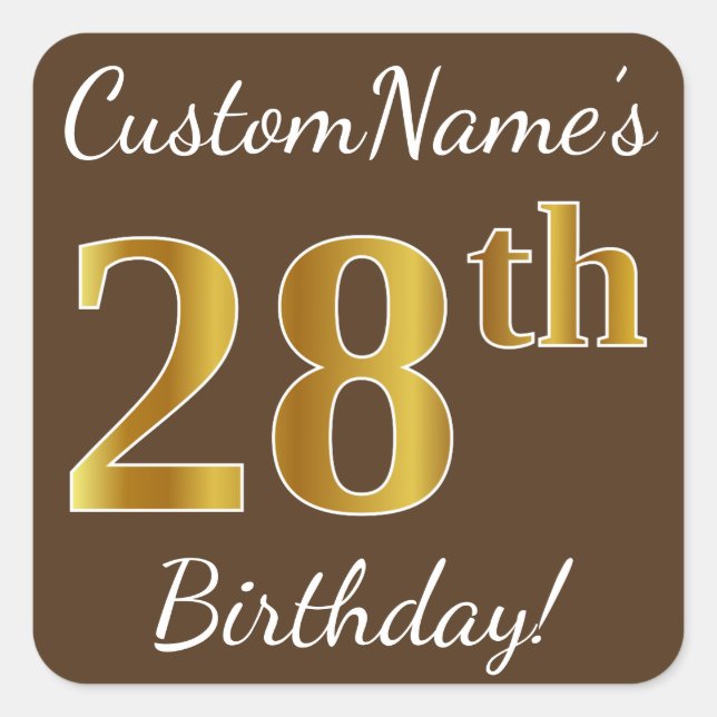 Brown, Faux Gold 28th Birthday + Custom Name Square Sticker (Front)