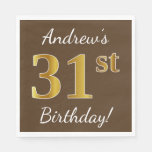 [ Thumbnail: Brown, Faux Gold 31st Birthday + Custom Name Napkin ]