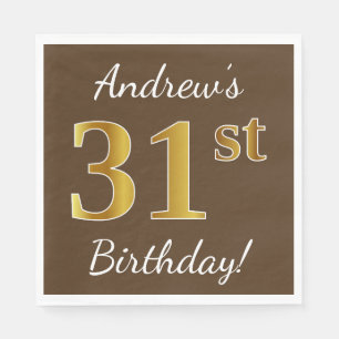 Brown, Faux Gold 31st Birthday + Custom Name Napkins