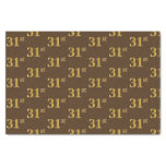 [ Thumbnail: Brown, Faux Gold 31st (Thirty-First) Event Tissue Paper ]