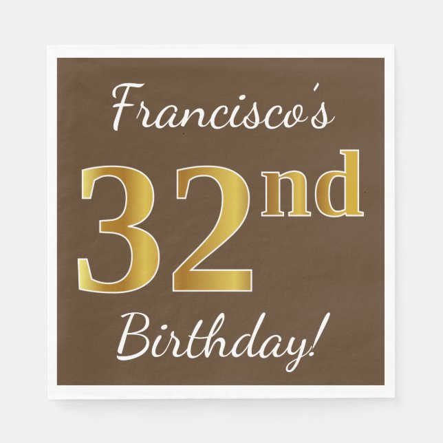 Brown, Faux Gold 32nd Birthday + Custom Name Napkins (Front)