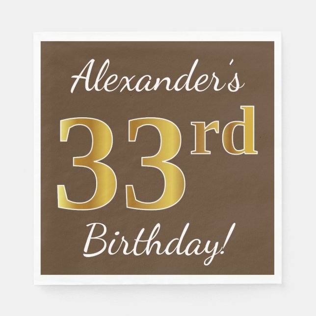 Brown, Faux Gold 33rd Birthday + Custom Name Napkins (Front)