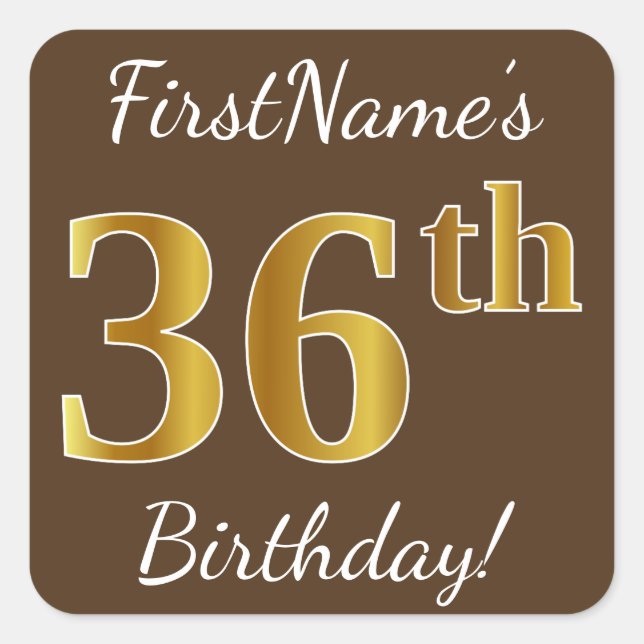 Brown, Faux Gold 36th Birthday + Custom Name Square Sticker (Front)