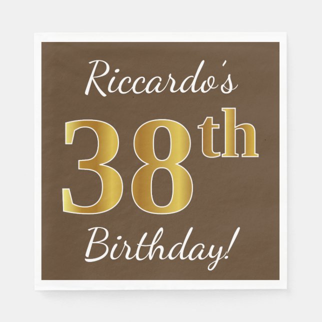 Brown, Faux Gold 38th Birthday + Custom Name Napkins (Front)