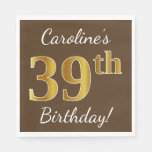 [ Thumbnail: Brown, Faux Gold 39th Birthday + Custom Name Napkins ]