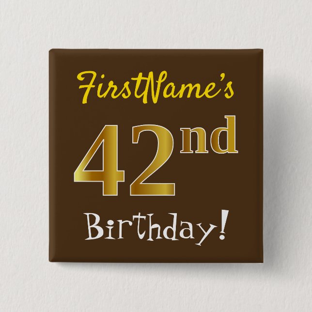 Brown, Faux Gold 42nd Birthday, With Custom Name Button (Front)