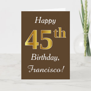 Brown, Faux Gold 45th Birthday + Custom Name Card