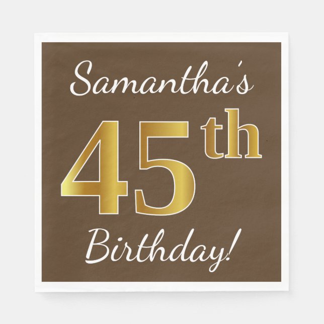Brown, Faux Gold 45th Birthday + Custom Name Paper Napkins (Front)