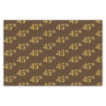 [ Thumbnail: Brown, Faux Gold 45th (Forty-Fifth) Event Tissue Paper ]