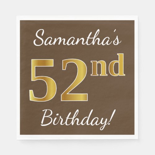 Brown Faux Gold 52nd Birthday  Custom Name Napkins