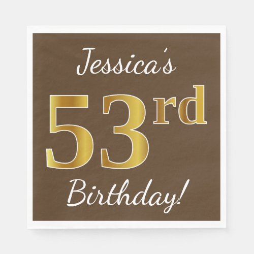 Brown Faux Gold 53rd Birthday  Custom Name Napkins