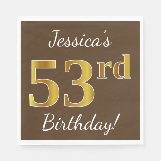 Brown, Faux Gold 53rd Birthday + Custom Name Napkins (Front)
