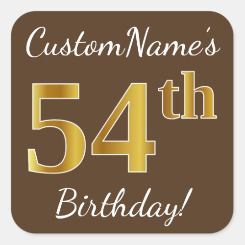 Brown Faux Gold 54th Birthday  Custom Name Square Sticker