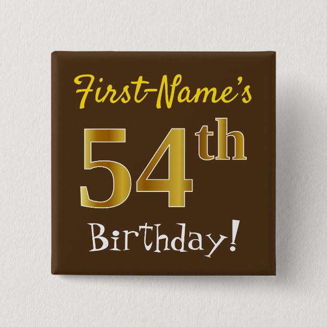 Brown, Faux Gold 54th Birthday, With Custom Name Button (Front)
