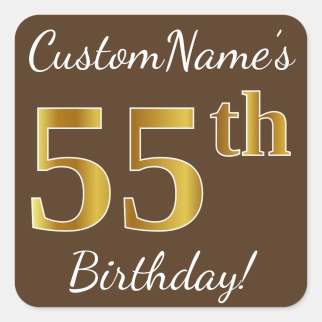 Brown, Faux Gold 55th Birthday + Custom Name Square Sticker (Front)