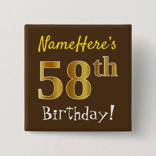 Brown, Faux Gold 58th Birthday, With Custom Name Button (Front)